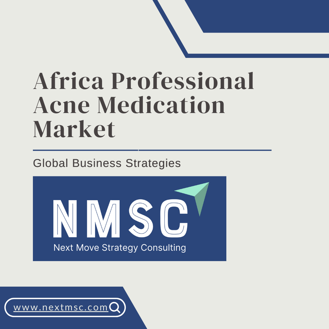 Africa Professional Acne Medication Market Set to reach USD 62.93 million by 2030
