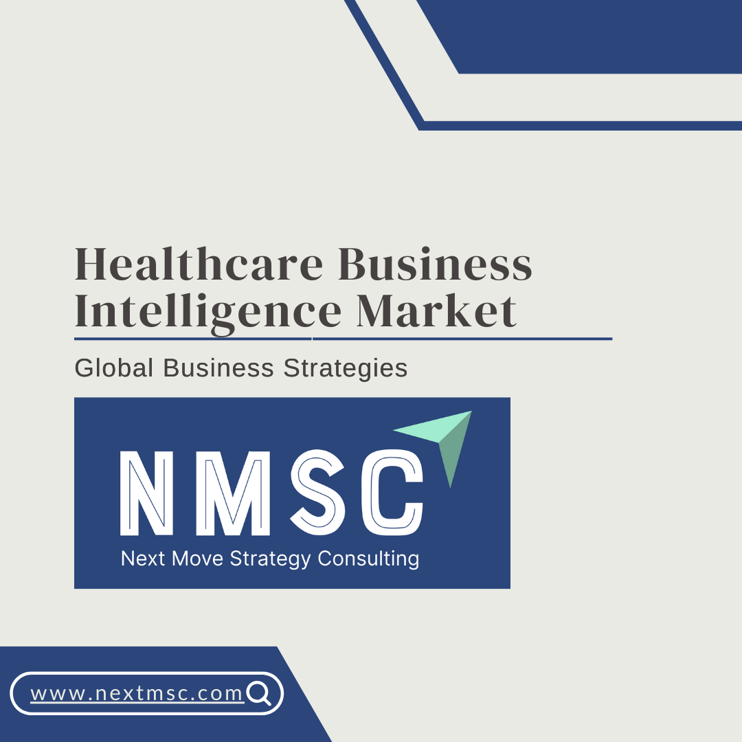 Healthcare Business Intelligence Market Set to Reach USD 23.17 Billion by 2030