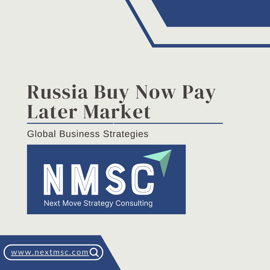 Russia Buy Now Pay Later (BNPL) Market is predicted to reach USD 29.19 Billion by 2030