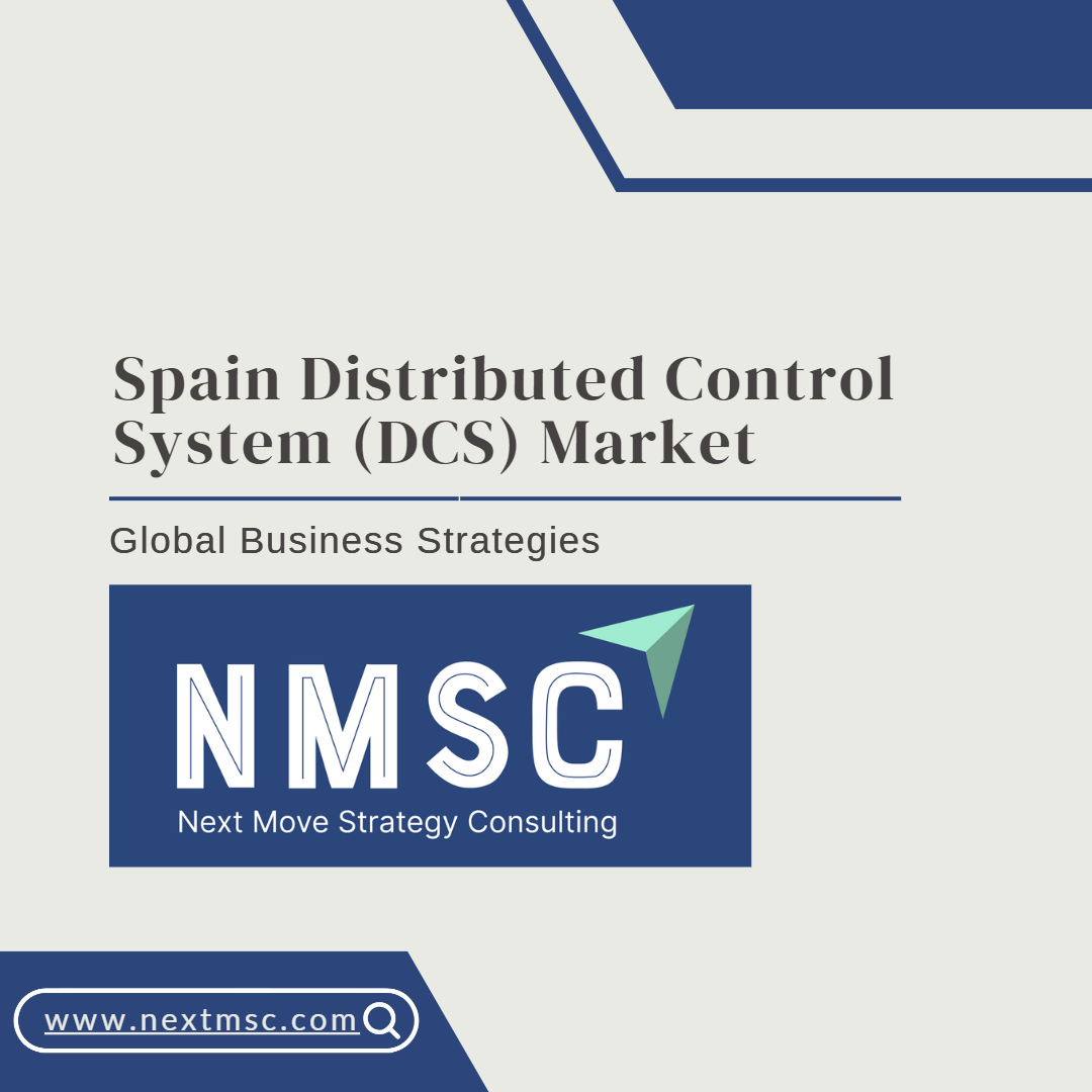 Spain Distributed Control System Market Set to reach USD 1122.9 million by 2030