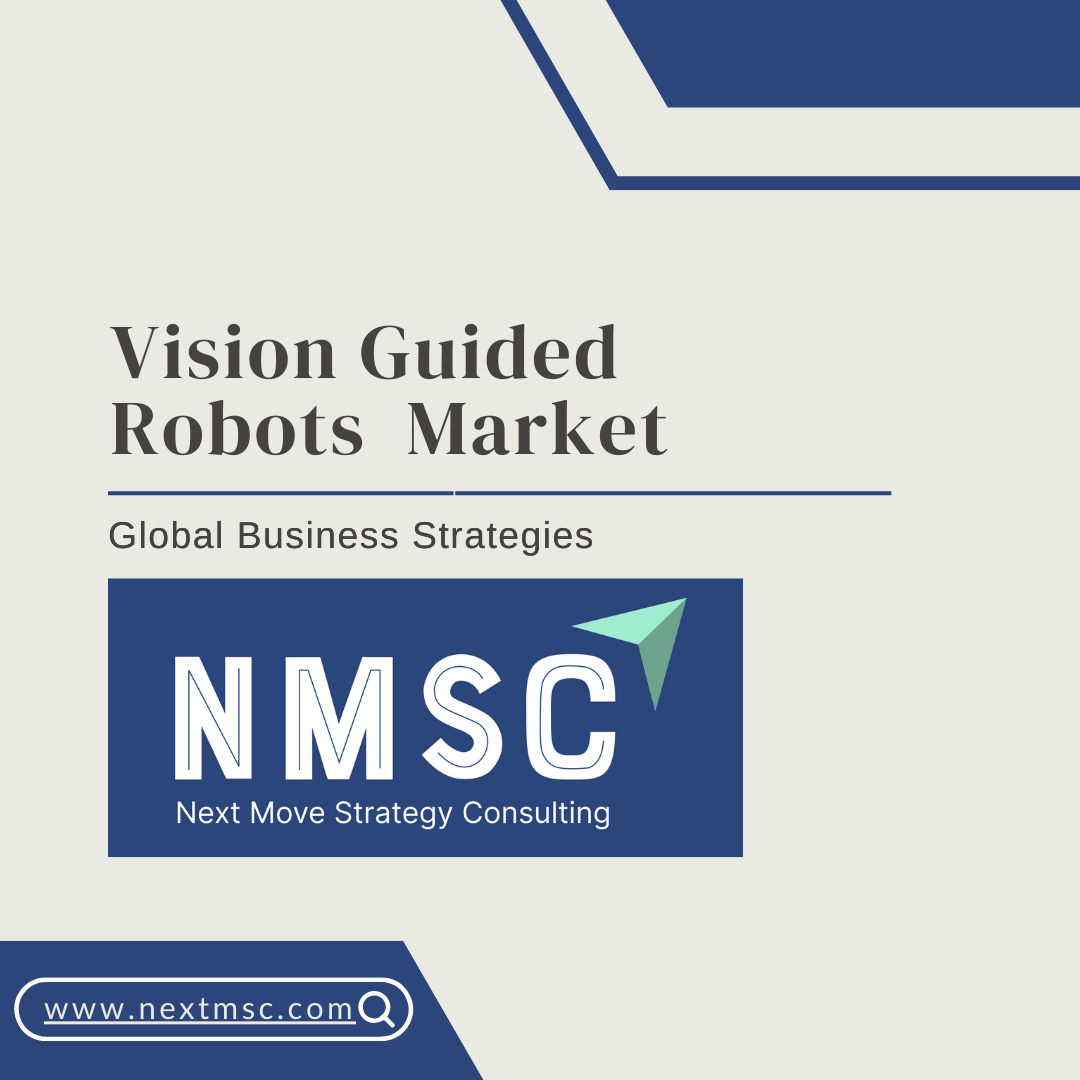 Vision Guided Robots Market Report 2030: Key Insights You Need to Know