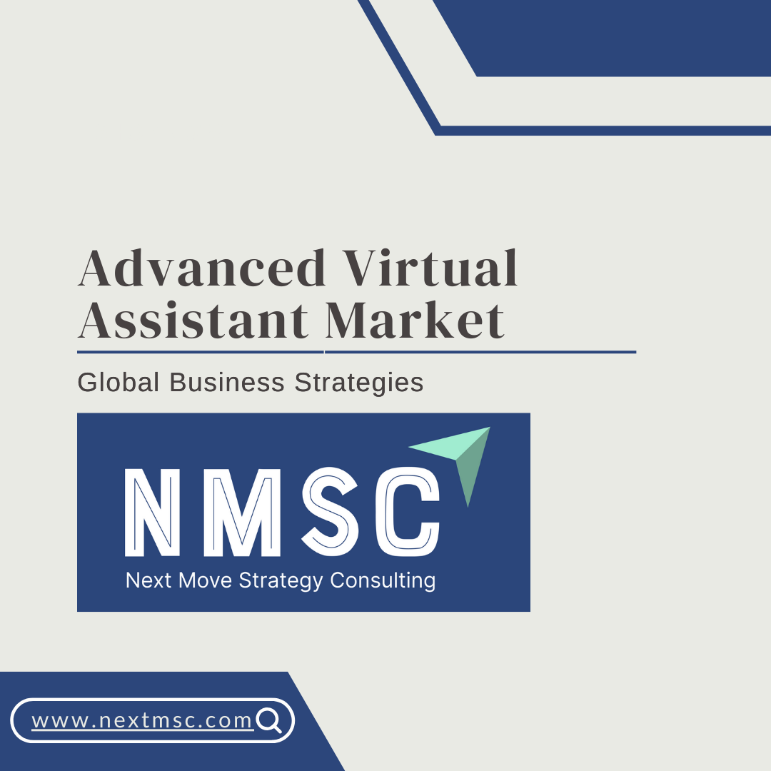 Advanced Virtual Assistant Market Overview: Strategies for 2030