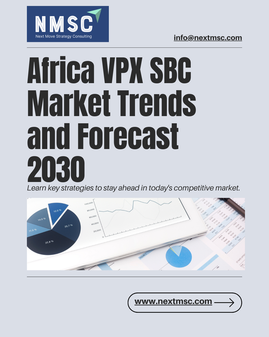 Africa VPX SBC Market: Trends, Growth Drivers, and Future Outlook - 2030
