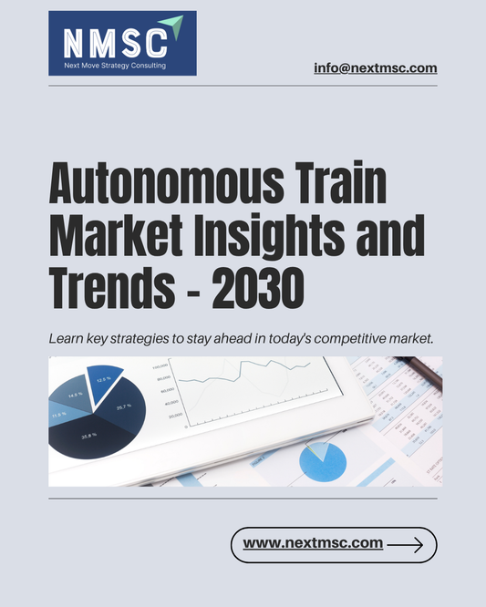 Autonomous Train Market Size, Trends, and Growth Forecast to 2030