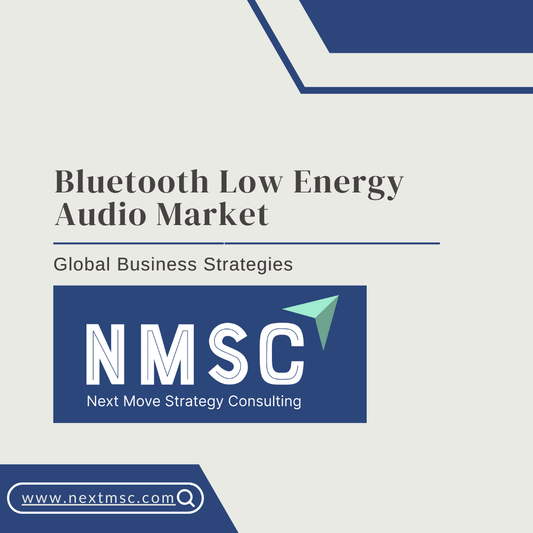 Comprehensive Analysis of the Bluetooth Low Energy Audio Market: Growth Drivers and Opportunities