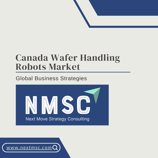 Comprehensive Analysis of the Canada Wafer Handling Robots Market: Growth Drivers and Opportunities