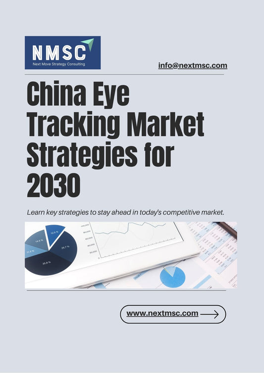 China Eye Tracking Market Report: Trends, Insights, and Forecast for 2030