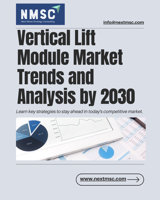 Vertical Lift Module (VLM) Market Report 2030: Key Insights You Need to Know