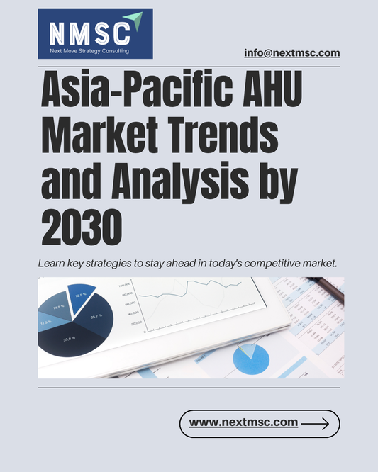 Asia-Pacific Air Handling Unit (AHU) Market Report: Trends, Insights, and Forecast for 2030