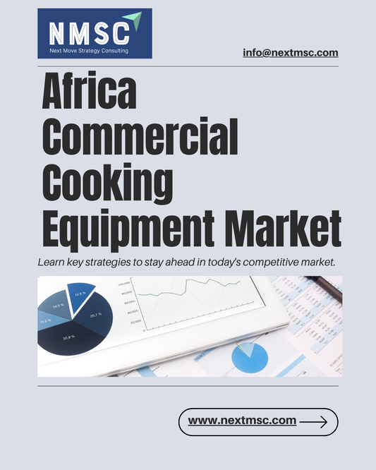 Africa Commercial Cooking Equipment (CCE) Market Report: Trends, Insights, and Forecast for 2030