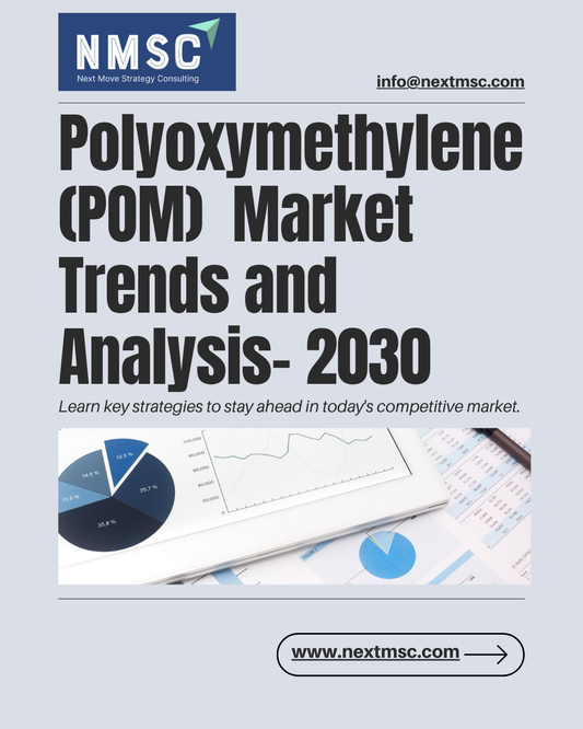 Global Polyoxymethylene (POM) Market Overview: Strategies for 2030