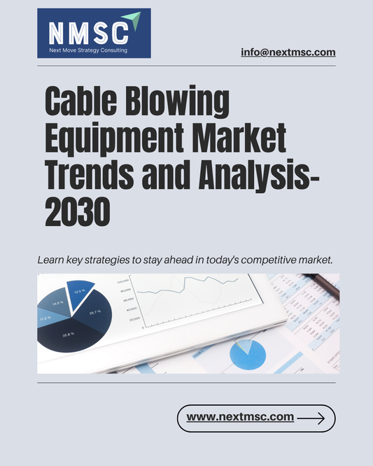 Global Cable Blowing Equipment Market Overview: Strategies for 2030