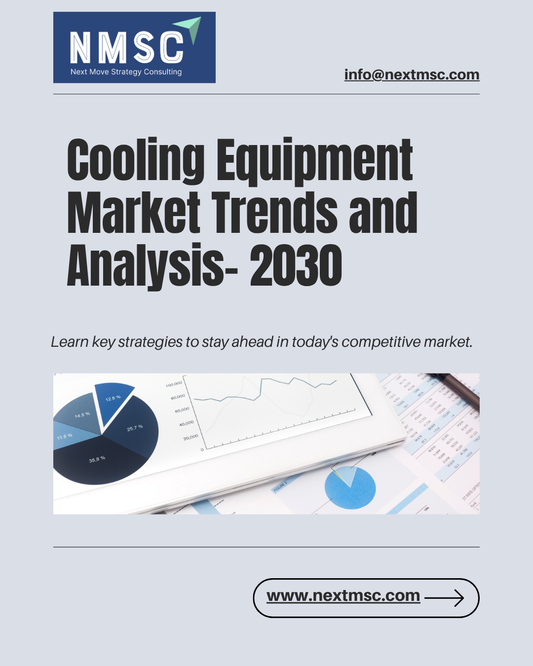 Cooling Equipment Market Overview: Strategies for 2030