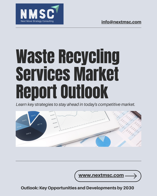 Top Insights from the Waste Recycling Services Market Report 2030: Trends and