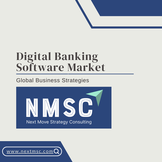Digital Banking Software Market Set to reach USD 49.65 billion by 2030