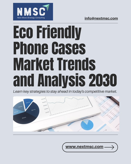 Eco-Friendly Phone Cases: Market Size, Trends & Report Analysis 2025–2030