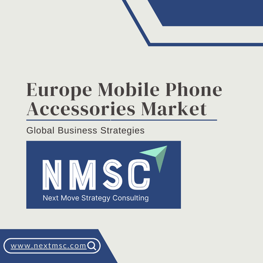 Europe Mobile Phone Accessories Market Report: Trends, Insights, and Forecast for 2030