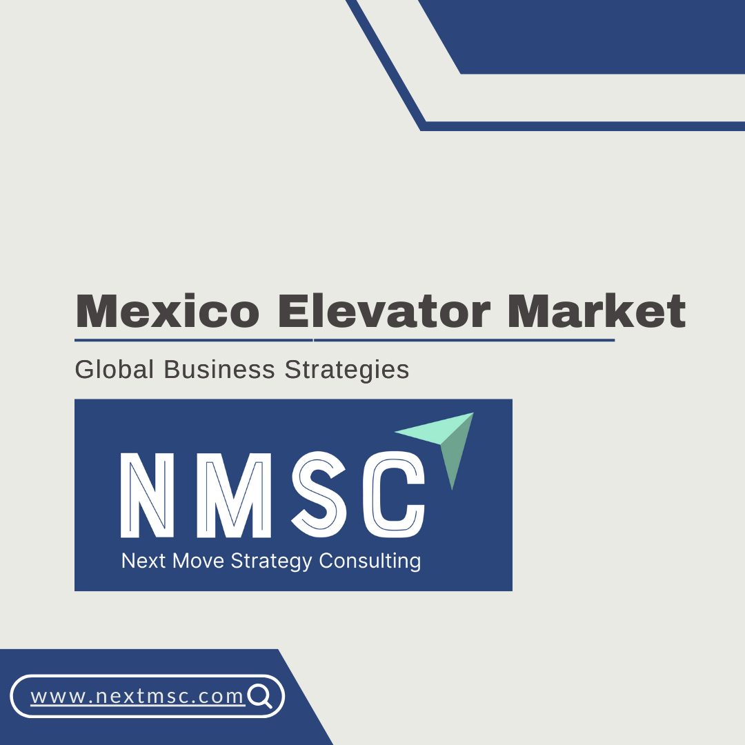 Mexico Elevator Market Analysis: Challenges, Growth Factors, and Future Outlook