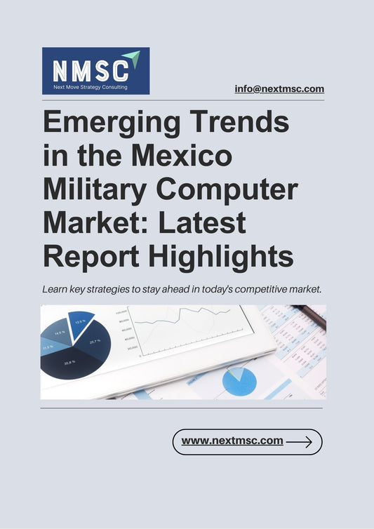 The Ultimate Mexico Military Computer Market Report: Everything You Need to Know