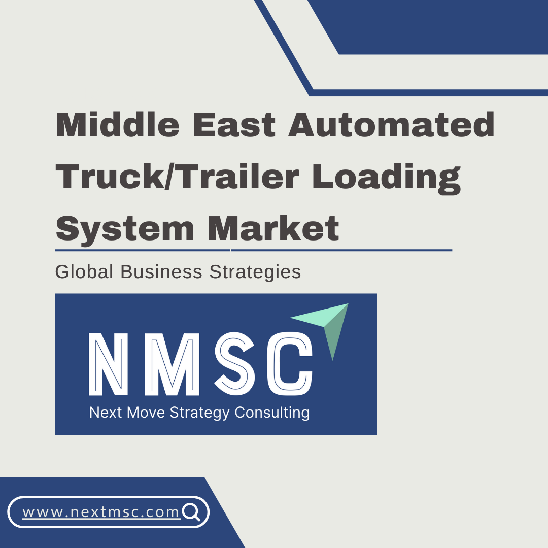 Middle East Automated Truck/Trailer Loading System Market Report: Trends, Insights, and Forecast for 2030