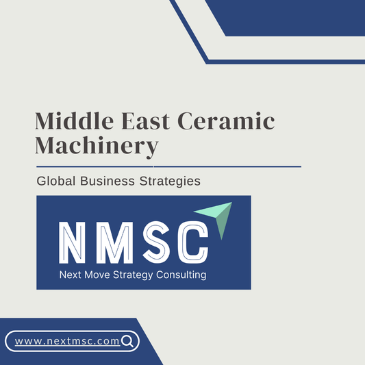 Middle East Ceramic Machinery Market Report: Trends, Insights, and Forecast for 2030