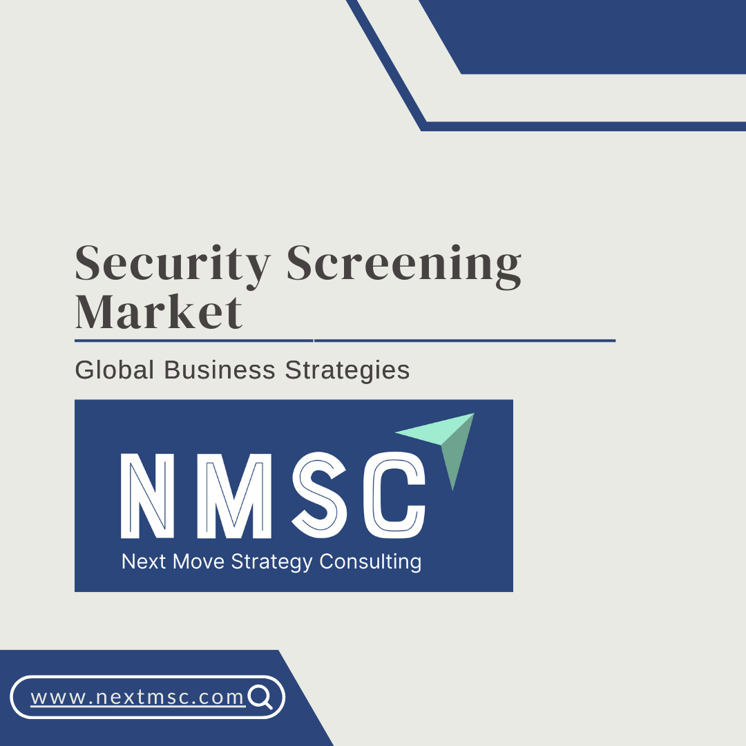 Security Screening Market Report 2030: Key Insights You Need to Know
