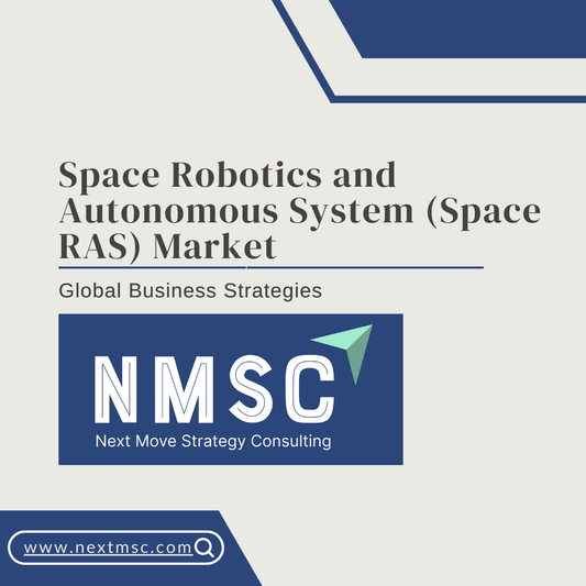 The Ultimate Space Robotics and Autonomous System (Space RAS) Market Report: Everything You Need to Know