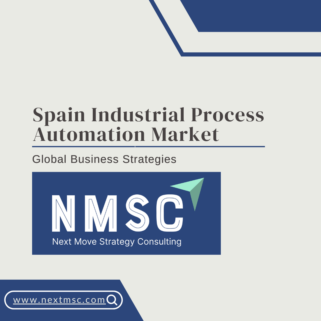 Spain Industrial Process Automation Market Report 2030: Key Insights You Need to Know