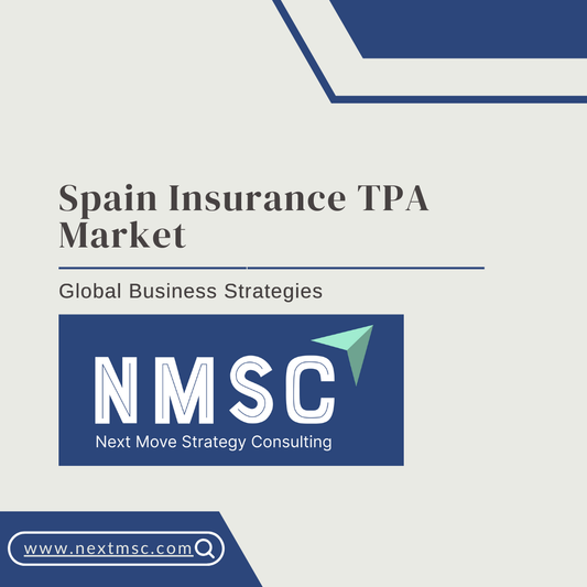 Spain Insurance TPA Market Report: Trends, Insights, and Forecast for 2030