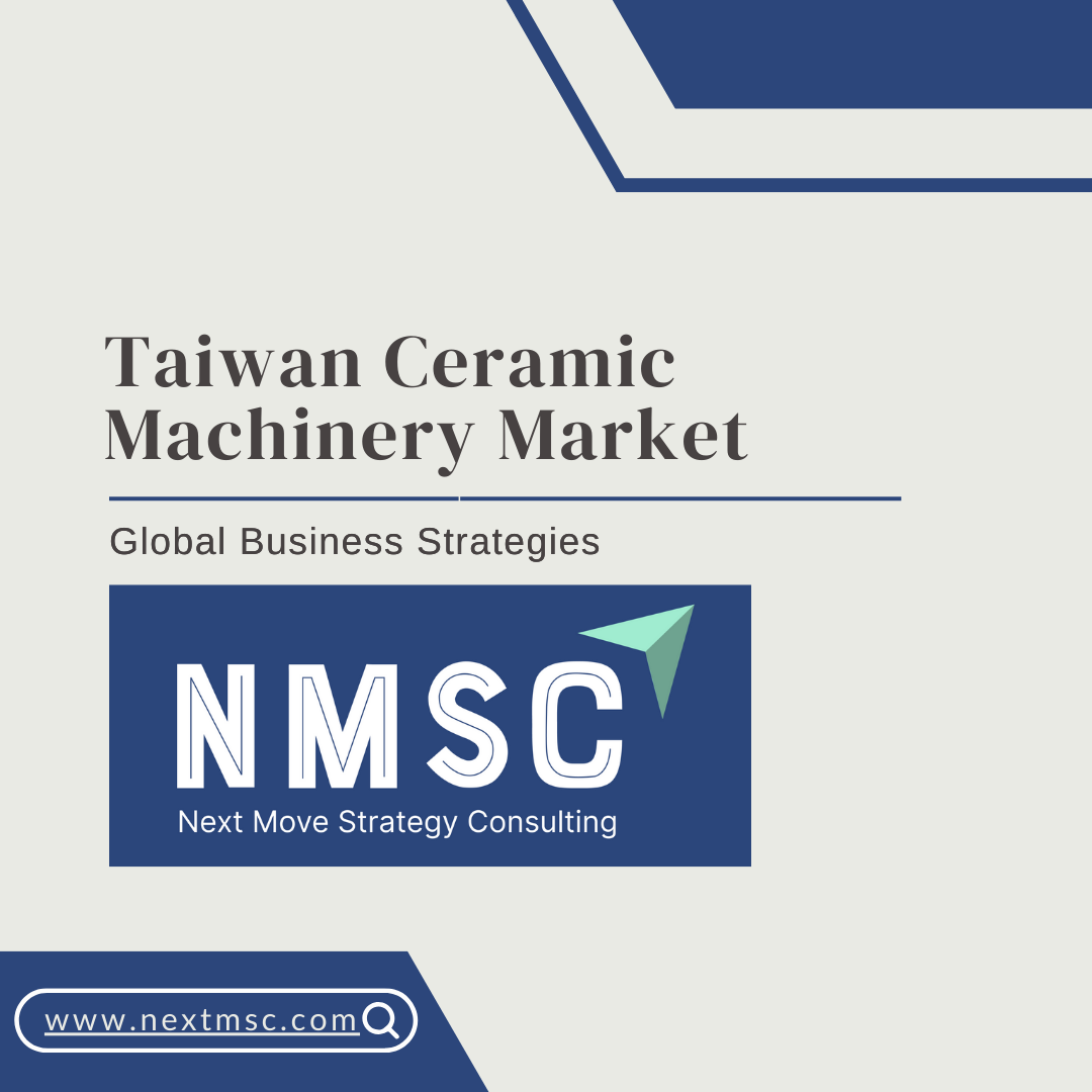 Taiwan Ceramic Machinery Market Report: Trends, Insights, and Forecast for 2030