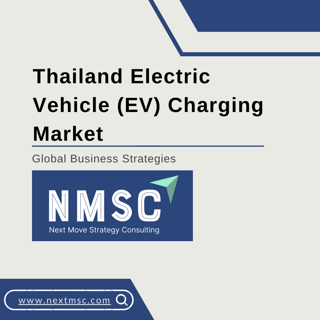 Thailand Electric Vehicle (EV) Charging Market Report: Trends, Insights, and Forecast for 2030