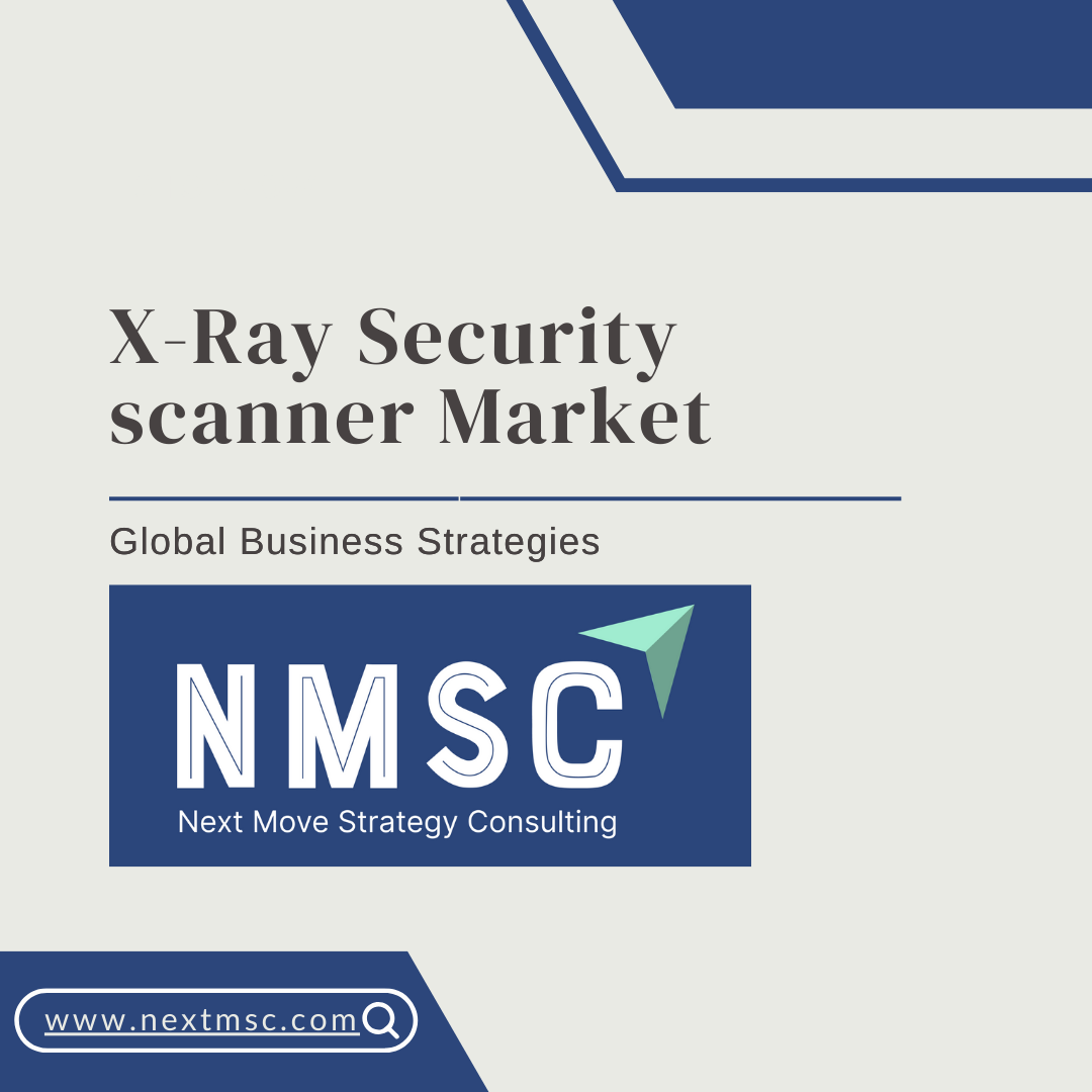 X-Ray Security Scanner Market Set to reach USD 6.33 billion by 2030